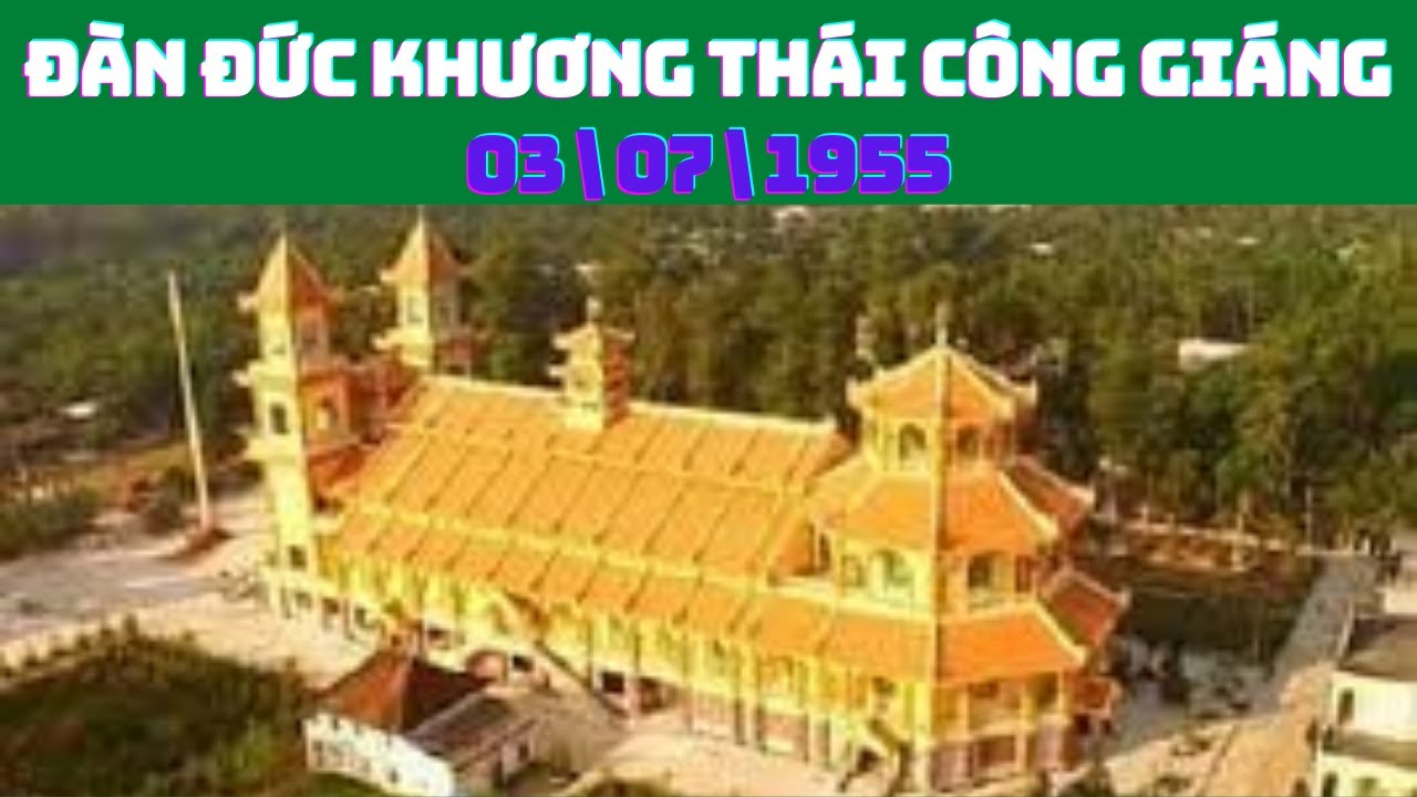 58 | ĐÀN THÁNH GIÁO | CỦA ĐỨC KHƯƠNG THÁI CÔNG GIÁNG