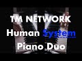 TM NETWORK - Human System 1987 piano duo