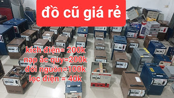kích điện. nạp ắc quy. ổn áp lioa. biến áp cách ly. máy đổi nguồn. nồi cơm nhật bãi.    át chống giâ