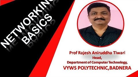 Unit4]Networking Basics|Prof Rajesh Tiwari