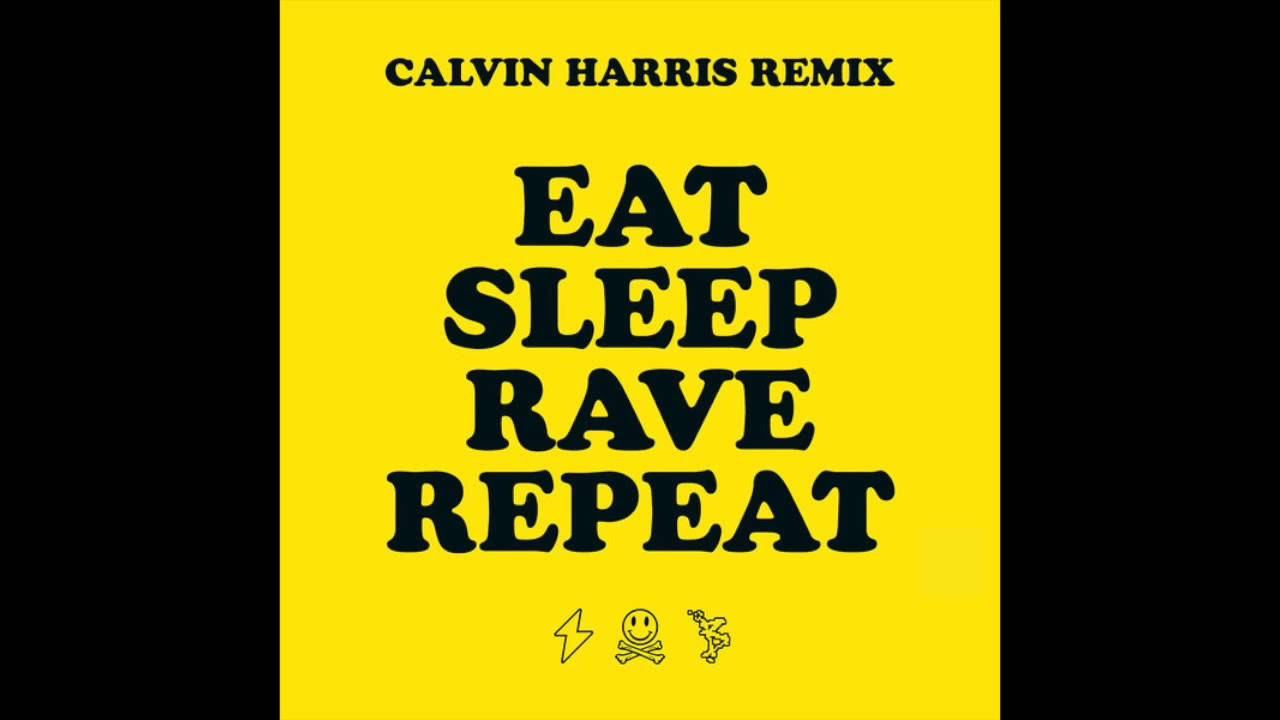 Eat Sleep Rave Repeat feat Beardyman Calvin Harris Remix