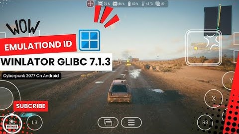 CYBERPUNK 2077 ANDROID 30FPS SMOOTH GAMEPLAY| WINLATOR GLIBC 7.1.3 (SETTINGS+LINKS)