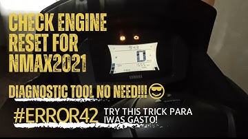 HOW TO RESET CHECK ENGINE NMAX 2021 | SECRET REVEALED | CODE 42 | NMAX V2.1 | NO DIAGNOSTIC TOOL