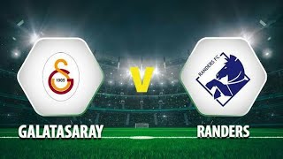 Galatasaray - Randers maçı ne zaman, hangi kanalda, saat kaçta?