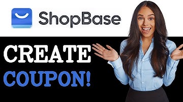 How To Create A Coupon Code On Shopbase 92025)