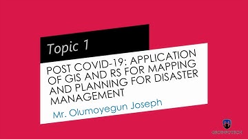 APPLICATION OF GIS & REMOTE SENSING FOR MAPPING & PLANNING FOR DISASTER MANAGEMENT- By Mr Olumoyegun