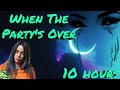 Billie Eilish - When The Party's Over 10 HOURS ( HD)