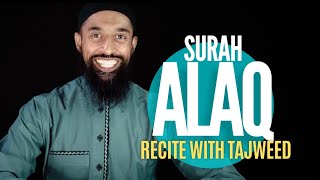 Surah Alaq 96 | Learn to Recite with Tajweed