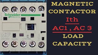 Magnetic Contactor Loads | Ith Current | AC1 and AC3 Loads | Contactor | Magnetic Contactor Working