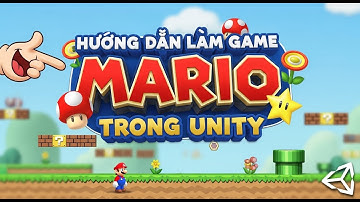 (Làm Game Mario) Bài 10: Ăn Coin, Thay Điều Khiển Nhân Vật Bằng UI Button