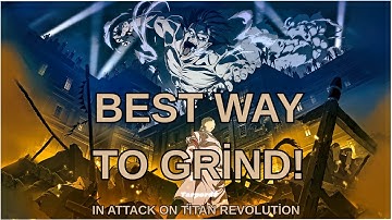 Attack On Titan Revolution | Best Way To GRINDING with TS (Thunder Spear)