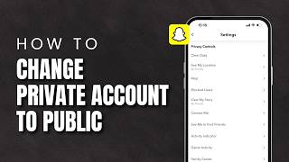 How To Make Snapchat Account Public 2026 | Change Private To Public (Step-by-Step)