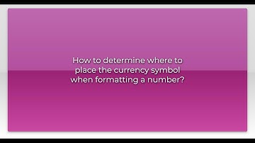 How to determine where to place the currency symbol when formatting a number?