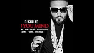 DJ Khaled  Do You Mind (Slowed Down)