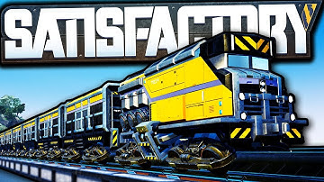 Optimized Trains are Very Satisfactory! | Satisfactory Early Access Gameplay Ep 48