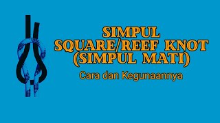 Download Lagu Mudah Sekali, Cara Membuat Simpul Mati | How to Tie Reef Knot or Square Knot MP3