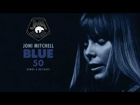 Joni Mitchell - Blue 50 (Demos & Outtakes)