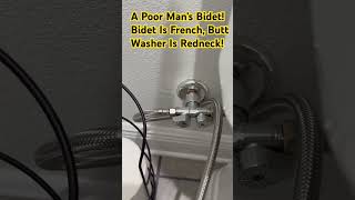 Poor Man’s Bidet! Bidet Is French, Butt Washer Is Redneck!#God#bidet#poor#bathing