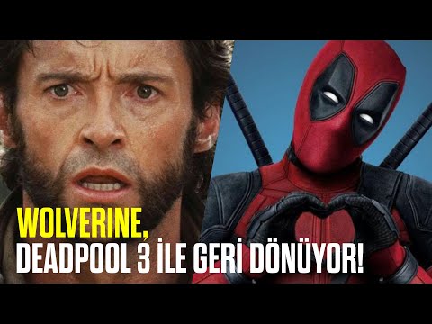 Wolverine, Deadpool 3 ile geri dönüyor!