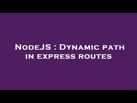 NodeJS : Dynamic