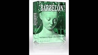 Codeword Barbelon: Anti-Christ is a Woman - Alive and Well, Again! # 56