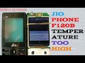 jio phone f120b temperature too high phone will turn off if temperature keeps rising 1000% solution