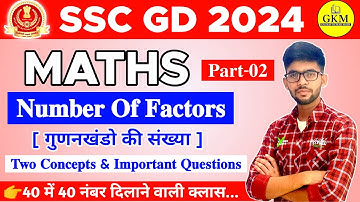 SSC GD 2024 | Maths | Number Of Factors | Part 02 | Important Concepts | Gaurav Kumar #sscgd  #gd