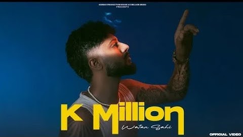 K Million - Watan Sahi (Official Video) Nav Prince - Sam Malhi