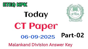 Today ETEA CT Paper Part-2 Malakand Division Phase 02 06-09-2025 | Today CT Test 06-09-2025 Malakand