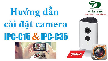 Hướng dẫn cài đặt camera Wifi Dahua C15