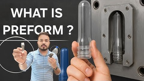 "What is Preform? | How PET Preforms are Made – Manufacturing Explained!"