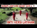 SENAM JANTUNG SEHAT SERI 4 - INTI VERSI LATIHAN