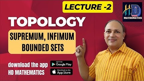 topology maths  in hindi supremum infimum bounded sets lower bound upper bound  Hariom dubey Hd sir