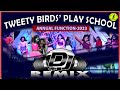 Dj remix  tweety birds play school annual function 2023   balugaon  just smile odisha