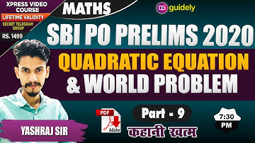 Quadratic Equation & Word Problems | Part 9 | Maths by Yashraj Sir | SBI PO Prelims 2020