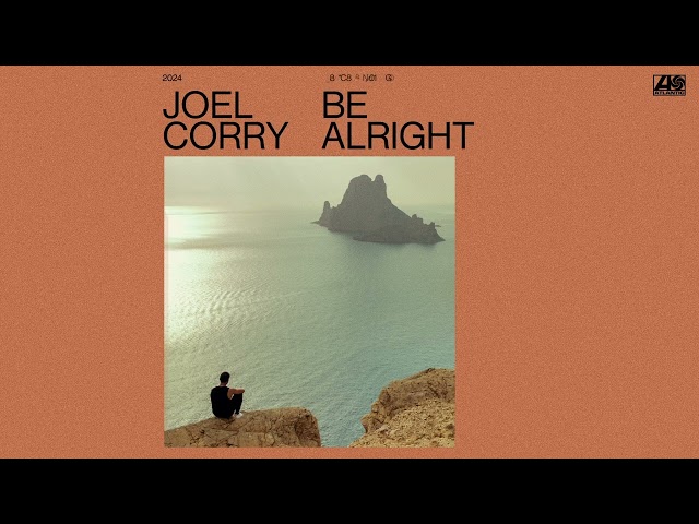Joel Corry - Be Alright (Stripped Version)