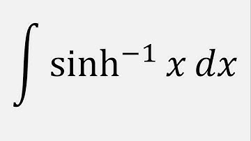 Integration by parts: Integral of sinh^-1(x) dx