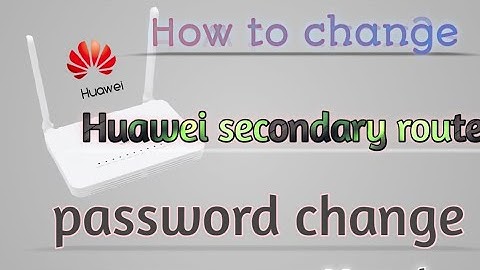 Huawei man router lain secondary banayar password change garne tarika #subisu #huwai 