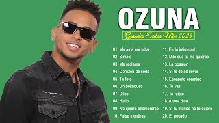 Las mejores canciones de OZUNA - Top Latino Mix