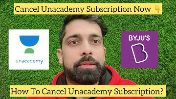 Canceling your Unacademy subscription made easy: Here