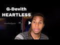 G-Devith - HEARTLESS (Official Lyric) - Tareek Gang REACTION