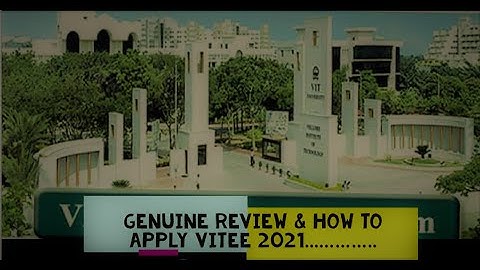 VIT Vellore | How to Apply Application form 2021| Vit Genuine Review-Placement Reality.
