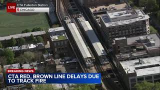 CTA Red, Brown lines delayed after reported track fire