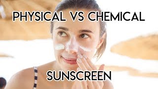 Physical vs Chemical Sunscreen Profile