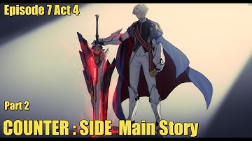 COUNTER : SIDE | Eps 7 Act 4 | Part 2 | Counter Side Main Story