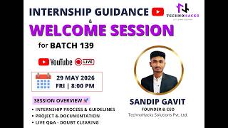 Internship Guidance & Welcome Session | Batch 139 | TechnoHacks Solutions Pvt. Ltd.