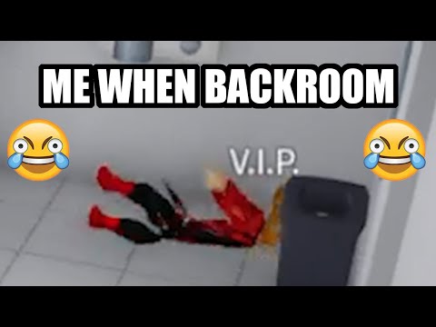 🤣 me when backroom 🤣