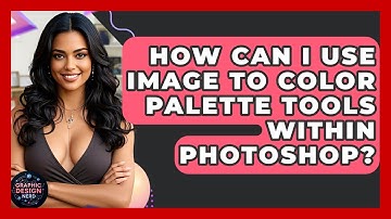 How Can I Use Image To Color Palette Tools Within Photoshop? - Graphic Design Nerd