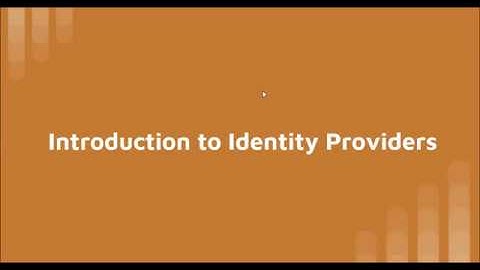 Introduction to Identity Providers