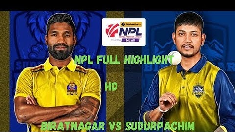 BIRATNAGAR KINGS VS SUDURPASCHIM ROYAL FULL HIGHLIGHT